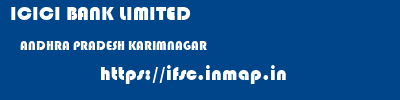 ICICI BANK LIMITED  ANDHRA PRADESH KARIMNAGAR    ifsc code